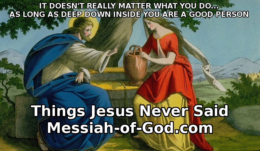 Things-Jesus-Never-Said-It-doesnt-really-matter-what-you-do